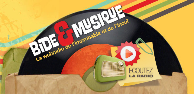 Bide & Musique, la webradio de l’improbable et de l’inouï