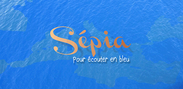 Sépia, le son de la méditerranée mais pas seulement…