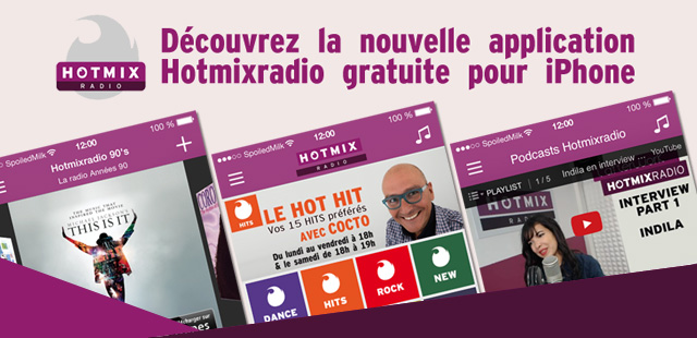 L’appli nouvelle pour iPhone de Hotmixradio est arrivée !