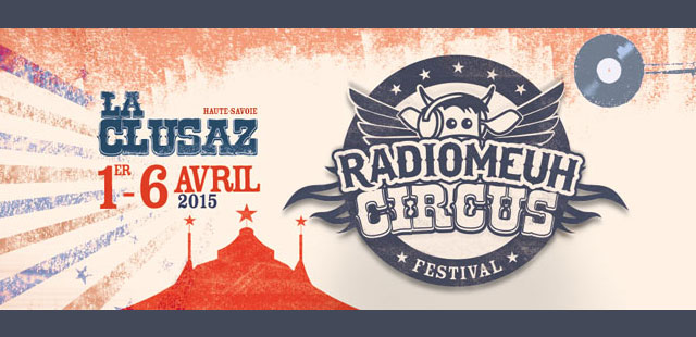 Radio Meuh fait son cirque à la Clusaz du 1 au 6 avril 2015