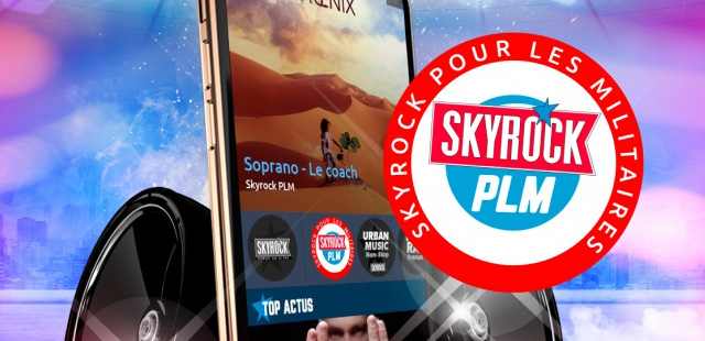 Good Morning… Skyrock PLM, la radio digitale des militaires