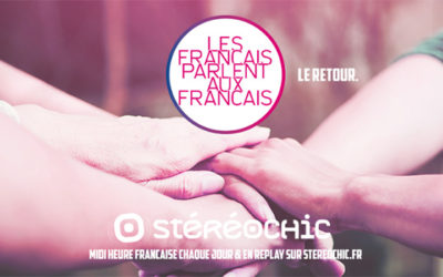 StéréoChic Radio : Les Français parlent aux Français