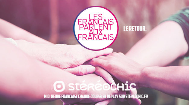 StéréoChic Radio : Les Français parlent aux Français
