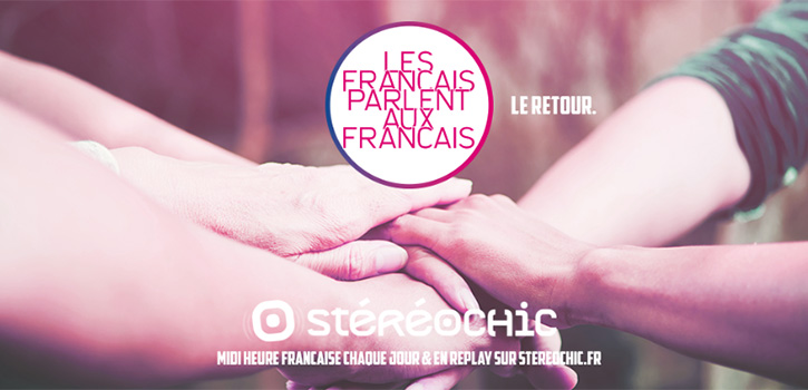 StéréoChic Radio : Les Français parlent aux Français