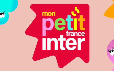 Mon Petit France Inter : la nouvelle radio qui parle aux enfants… et aux parents !
