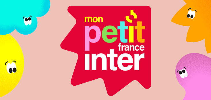 Mon Petit France Inter : la nouvelle radio qui parle aux enfants… et aux parents !