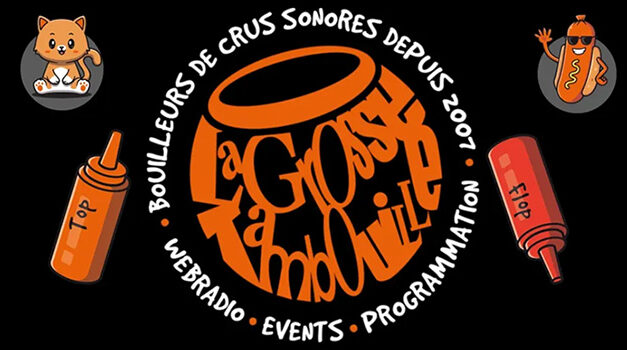 La Grosse Tambouille : bouilleurs de crus sonores depuis 2007