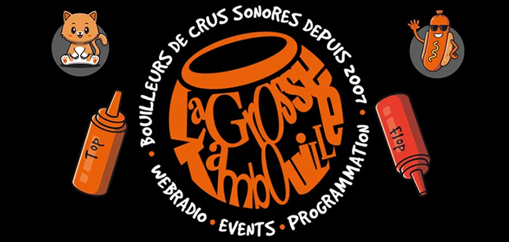 La Grosse Tambouille : bouilleurs de crus sonores depuis 2007